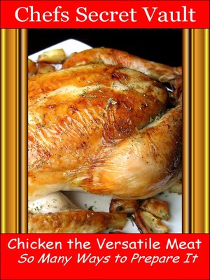 cover image of Chicken the Versatile Meat